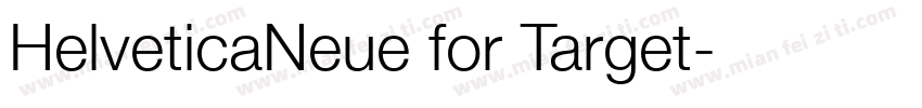 HelveticaNeue for Target字体转换